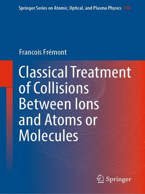 cover image of Classical Treatment of Collisions Between Ions and Atoms or Molecules